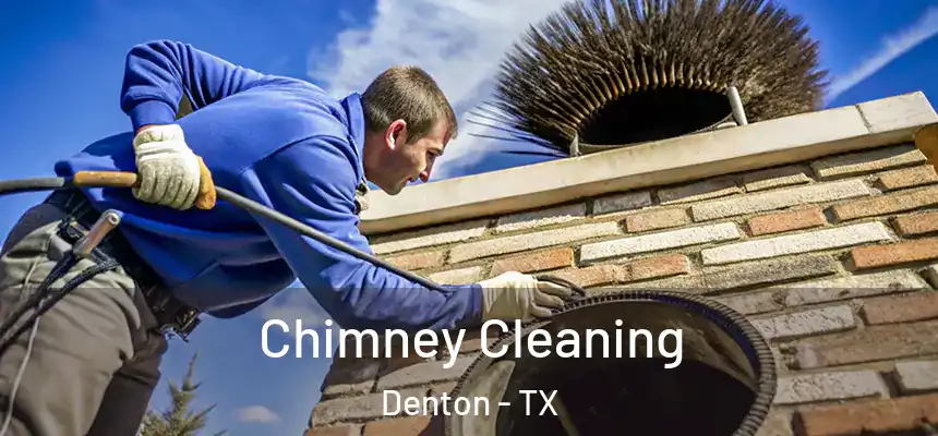 Chimney Cleaning Denton - TX